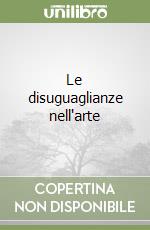 Le disuguaglianze nell'arte