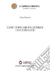 Canti popolari palestinesi. Fonti e tipologie libro