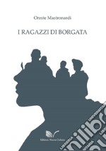 I ragazzi di borgata libro