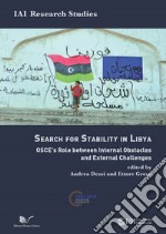 The search for stability in Libya. OSCE's role between internal obstacles and external challenges