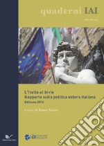 L'Italia al bivio. Rapporto sulla politica estera italiana libro