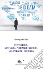 Statistica, nuovo empirismo e società nell'era dei Big Data libro