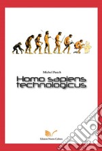 Homo sapiens technologicus libro