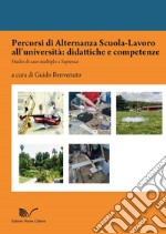 Percorsi di alternanza scuola-lavoro all'università: didattiche e competenze libro