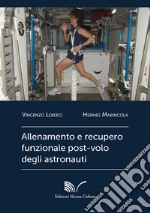 Allenamento e recupero funzionale post-volo degli astronauti