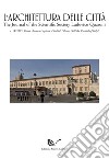 L'architettura delle città. The Journal of the Scientific Society Ludovico Quaroni (2019). Vol. 14: Roma. Ancora Capitale d'Italia?-Rome. Still the Capital of Italy? libro