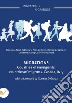 Migration. Countries of immigrants, countries of migrants. Canada, Italy libro