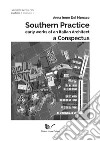 L'architettura delle città Southern Practice. Early works of an Italian architect. A conspectus. Vol. 1: Southern pPractice. Early works of an iItalian architect. A conspectus libro