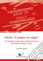 Effetto «Country of origin». Un'indagine esplorativa sulla percezione del Made in Italy in Cina