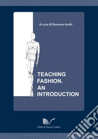 Teaching fashion. An introduction libro