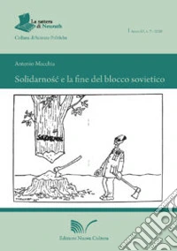 Solidarnosc e la fine del blocco sovietico