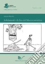 Solidarnosc e la fine del blocco sovietico libro