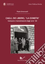 Cagli, De Libero, La Cometa libro