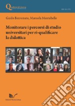 Monitorare i percorsi di studio universitari per ri-qualificare la didattica libro