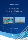 Elementi di strategia marittima libro di Zampieri Francesco
