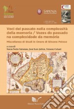 Voci del passato nella compessità della memoria. Miscellanea di studi in onore di Silvano Peloso. Ediz. italiana e portoghese libro