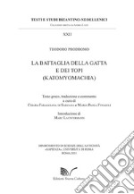 La battaglia della gatta e dei topi (Katomyomachia) libro