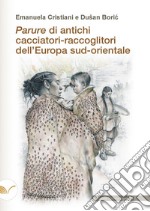 Parure di antichi cacciatori-raccoglitori dell'Europa sud-orientale