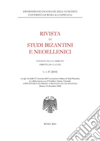 Rivista di studi bizantini e neoellenici. Ediz. anastatica (2010). Vol. 47 libro