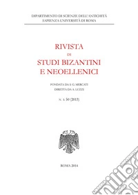 Rivista di studi bizantini e neoellenici. Ediz. anastatica (2013). Vol. 50 libro