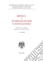 Rivista di studi bizantini e neoellenici. Ediz. anastatica (2008). Vol. 45 libro