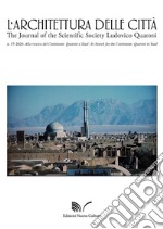 L'architettura delle città. The Journal of the Scientific Society Ludovico Quaroni (2020). Vol. 17: Alla ricerca del continuum: Quaroni a Yazd-In Search for the Continuum: Quaroni in Yazd libro