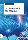 Le fasi del ciclo economico libro