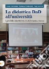 La didattica DAD all'università. La voce degli studenti dei corsi di studio pedagogici, a Sapienza libro