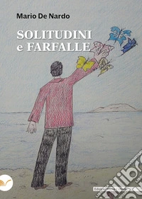 Solitudini e farfalle