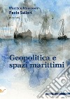 Geopolitica e spazi marittimi libro