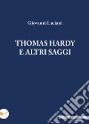 Thomas Hardy e altri saggi libro