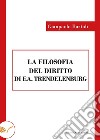 La filosofia del diritto di F. A. Trendelenburg libro di Bartoli Gianpaolo