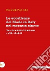 Le eccellenze del Made in Italy nel mercato cinese. Nuovi modelli di business e sfide digitali libro di Radicchi Donatella