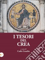 I tesori del CREA libro