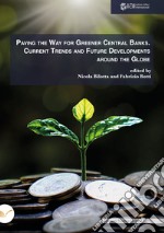 Paving the way for greener central banks. Current trends and future developments around the globe