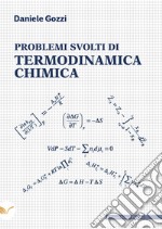 Problemi svolti di termodinamica chimica libro