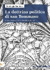 La dottrina politica di san Tommaso libro