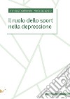 Il ruolo dello sport nella depressione libro