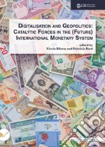 Digitalisation and geopolitics. Catalytic forces in the (future) International Monetary System