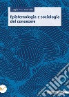 Epistemologia e sociologia del conoscere libro