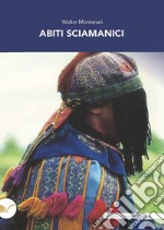 Abiti sciamanici libro