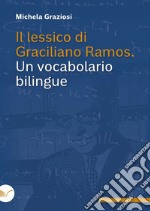 Il lessico di Graciliano Ramos. Un vocabolario bilingue