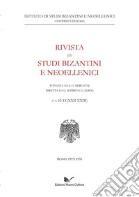 Rivista di studi bizantini e neoellenici (1975-1976). Vol. 12-13 libro