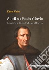 Studi su Paolo Giovio. Un umanista italiano tra Roma e l'Europa libro di Valeri Elena