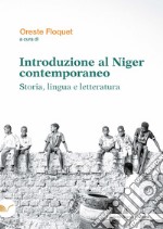 Introduzione al Niger contemporaneo. Storia, lingua e letteratura