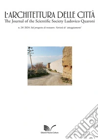 L'architettura delle città. The Journal of the Scientific Society Ludovico Quaroni (2024). Vol. 24: Sul progetto di restauro. Varietà di «atteggiamenti» libro