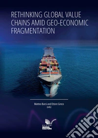 Rethinking global value chains amid geo-economic fragmentation libro