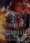 L'albero delle fiamme gemelle. Twin flames libro