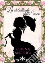 La debuttante dell'Essex libro