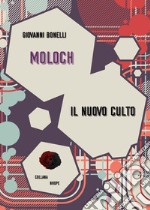 Moloch. Il nuovo culto